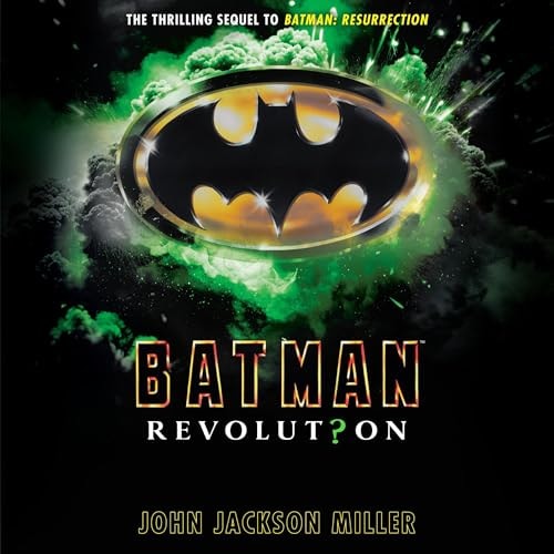 Batman: Revolution – John Jackson Miller
