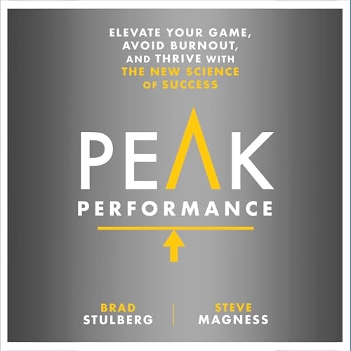 Peak Performance – Brad Stulberg & Steve Magness