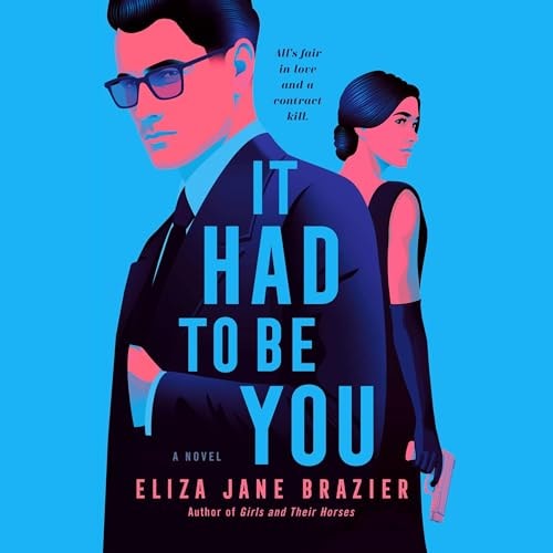 It Had to Be You – Eliza Jane Brazier