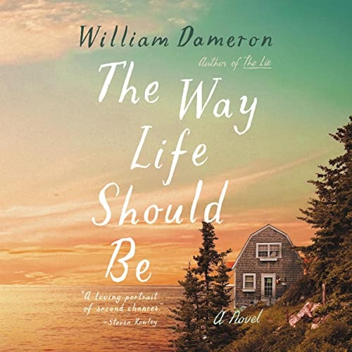 The Way Life Should Be – William Dameron